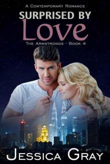 Surprised by Love: A Contemporary Romance (The Armstrongs Book 4)