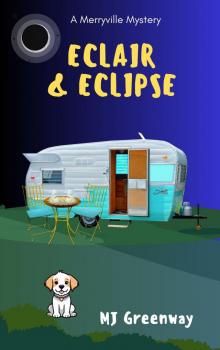 Eclair & Eclipse: A Merryville Mystery