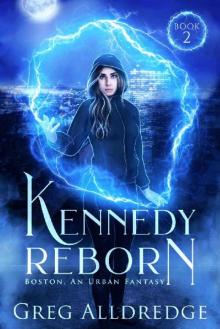 Kennedy Reborn (Boston, an Urban Fantasy Book 2)