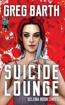 Suicide Lounge (Selena Book 3)