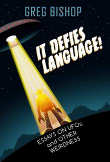 It Defies Language!