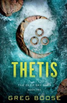 Thetis--The Deep Sky Saga--Book Two