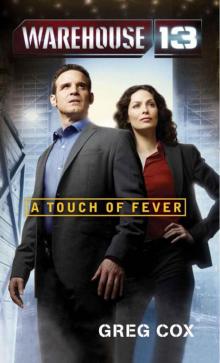 A Touch of Fever (warehouse 13) A Touch of Fever (warehouse 13)