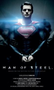 Man of Steel: The Official Movie Novelization Man of Steel: The Official Movie Novelization