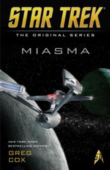 Star Trek: The Original Series: Miasma Star Trek: The Original Series: Miasma
