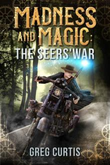 Madness and Magic- The Seers' War
