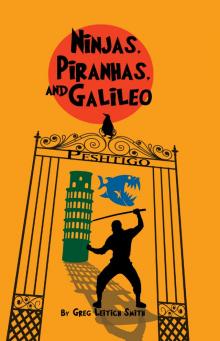 Ninjas, Piranhas, and Galileo