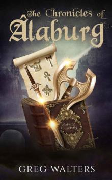 The Chronicles of Alaburg (Alaburg University 3/4)