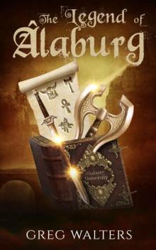 The Legend of Alaburg (Alaburg University 2)