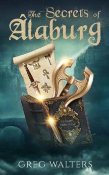 The Secrets of Alaburg (Alaburg University 1/4)