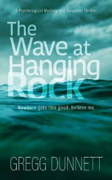 The Wave at Hanging Rock: A Psychological Mystery and Suspense Thriller