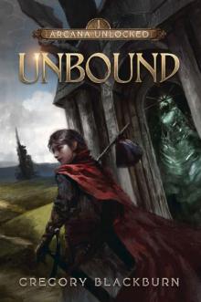 Unbound: A Dark Fantasy LitRPG (Arcana Unlocked Book 1)