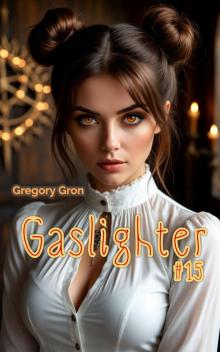The Gaslighter: Book 15: A Progression Portal Fantasy Series (Memoirs of a Telepath)