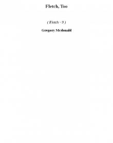 Fletch, Too f-9 Fletch, Too f-9