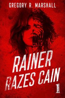 Rainer Razes Cain (Rainer Series Book 1)