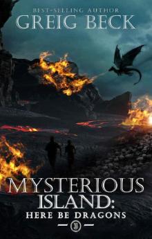 The Mysterious Island : Here Be Dragons