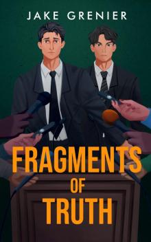 Fragments Of Truth (The Chasing Shadows Series Book 3)