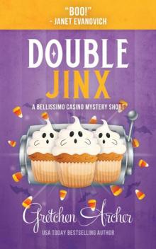 Double Jinx: A Bellissimo Casino Mystery Short