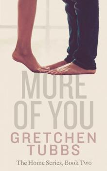 More of You