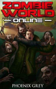 Zombie World Online: A GameLit Horror Novel