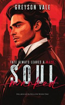 Soulmarked (Hellbound and Hollow Book One): An MM Urban Fantasy Romance