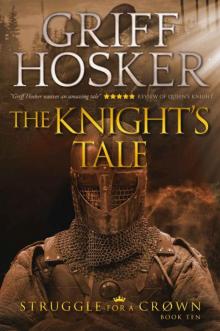 The Knight's Tale (Struggle For a Crown Book 10)