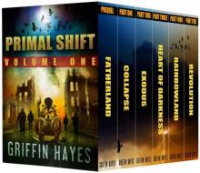 Primal Shift: Volume 1 (A Post Apocalyptic Thriller)