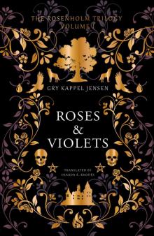 The Rosenholm Trilogy Volume 1