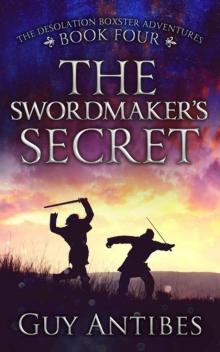The Swordmaker's Secret (The Adventures of Desolation Boxster Book 4)