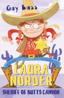 Laura Norder, Sheriff of Butts Canyon Laura Norder, Sheriff of Butts Canyon