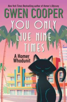 You Only Live Nine Times You Only Live Nine Times
