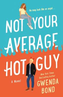 Not Your Average Hot Guy Not Your Average Hot Guy