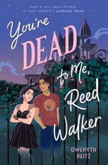 You're Dead to Me, Reed Walker You're Dead to Me, Reed Walker