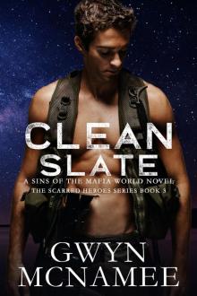 Clean Slate: the Scarred Heroes Series, #3