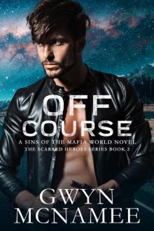 Off Course: the Scarred Heroes Series, #2