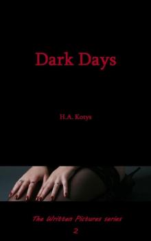 Dark Days (Written Pictures #2)