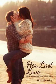 Her Last Love (Small Town Hearts Trilogy #1) Her Last Love (Small Town Hearts Trilogy #1)
