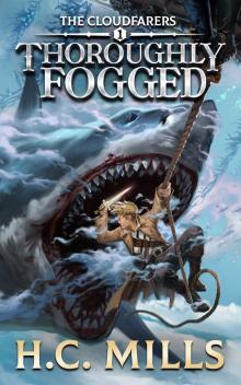 Thoroughly Fogged (The Cloudfarers: A LitRPG Series Book 1)