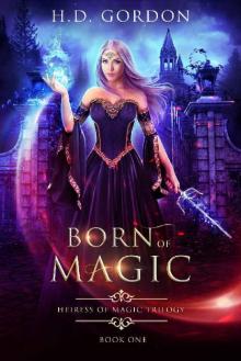 Born of Magic (Heiress of Magic Trilogy Book 1)