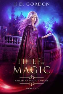 Thief of Magic (Heiress of Magic Trilogy #2)