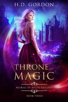 Throne of Magic (Heiress of Magic Trilogy Book 3)