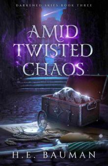 Amid Twisted Chaos