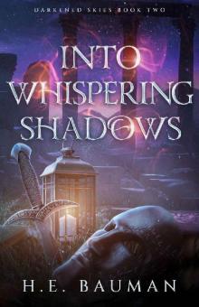 Into Whispering Shadows (Darkened Skies Book 2)
