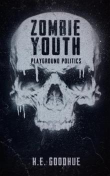 Zombie Youth: Playground Politics