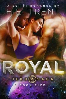 Royal: A Sci-Fi Romance (The Jekh Saga Book 5) Royal: A Sci-Fi Romance (The Jekh Saga Book 5)