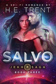 Salvo: A Sci-Fi Romance (The Jekh Saga Book 3) Salvo: A Sci-Fi Romance (The Jekh Saga Book 3)
