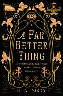 A Far Better Thing