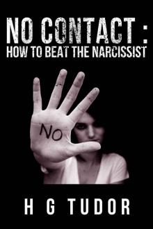 No Contact: How to Beat the Narcissist