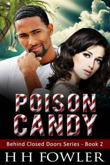 Poison Candy - Book 2: Behind Closed Doors Series Poison Candy - Book 2: Behind Closed Doors Series
