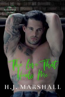 The Love That Heals Me (Forever Mine Book 2) The Love That Heals Me (Forever Mine Book 2)